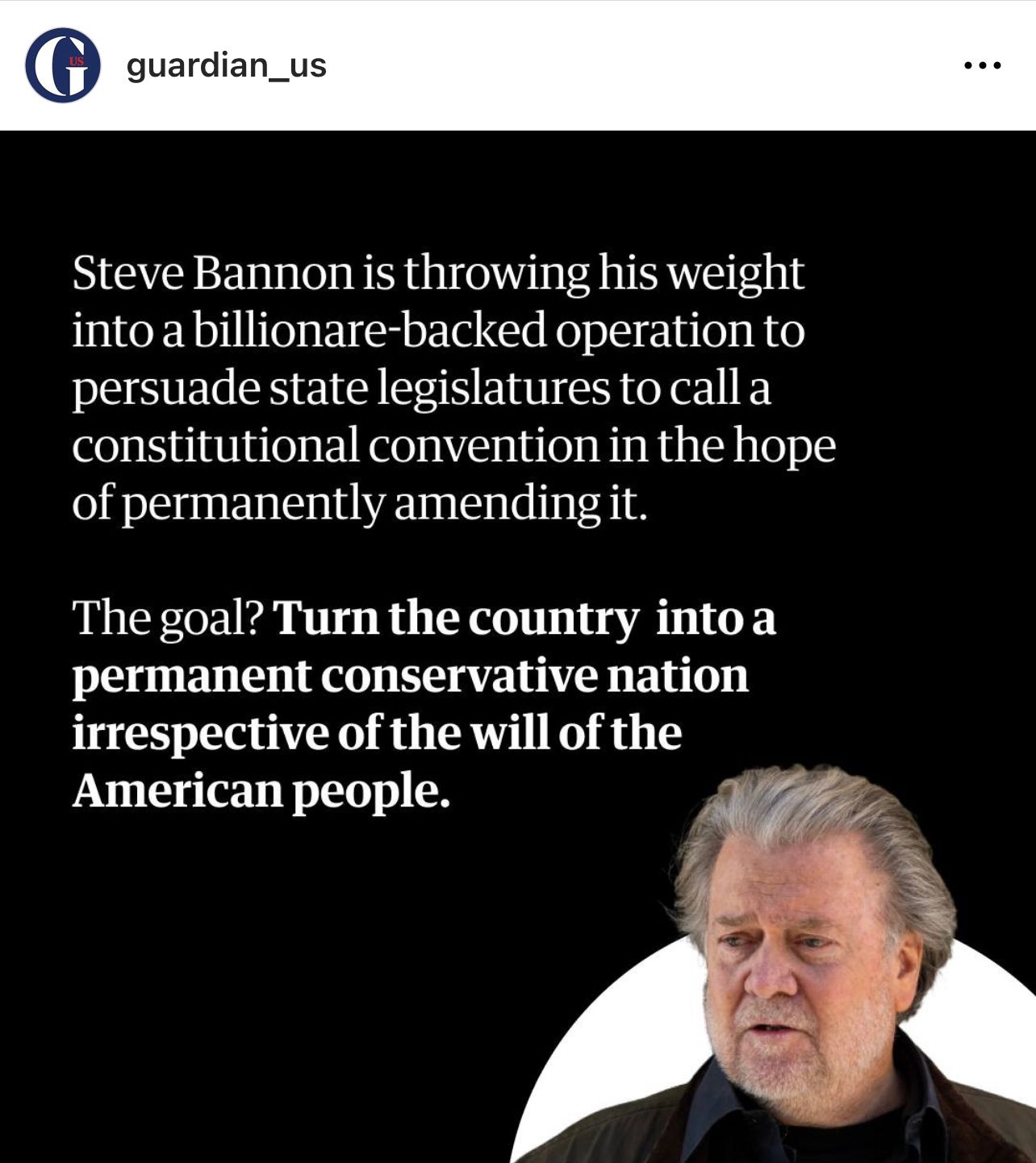 El intento inquietante de Steve Bannon para cambiar la constitución de los EE. UU.